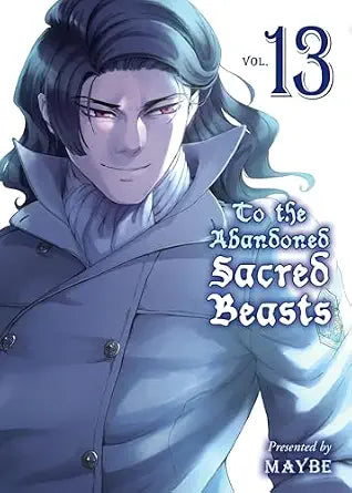 To the Abandoned Sacred Beasts vol 13