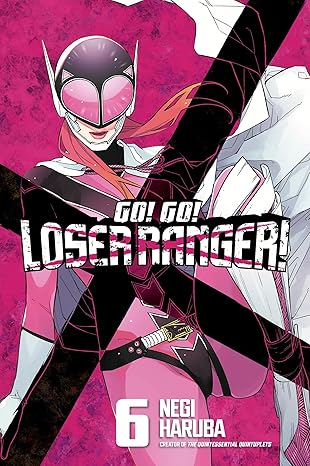 Go! Go! Loser Ranger! vol 6