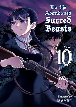 To the Abandoned Sacred Beasts vol 10