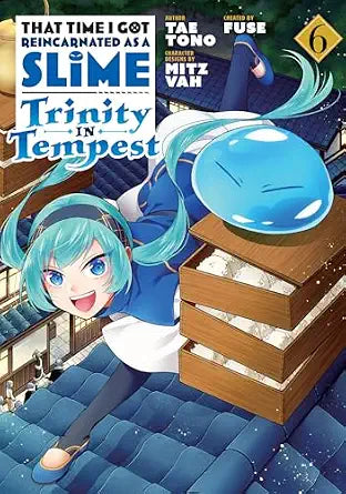 That Time I Got Reincarnated as a Slime: Trinity in Tempest vol 6