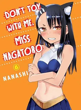 Don't Toy With Me, Miss Nagatoro vol 6