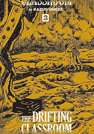 The Drifting Classroom: Perfect Edition, Vol. 3