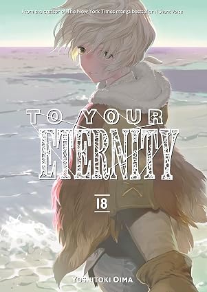 To Your Eternity vol 18