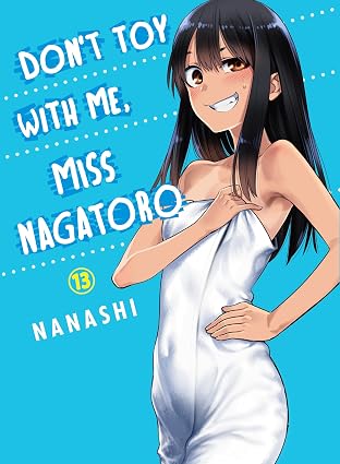 Don't Toy With Me, Miss Nagatoro vol 13