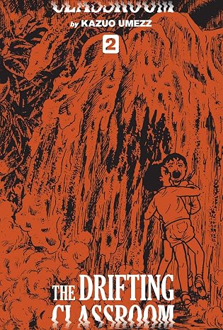 The Drifting Classroom: Perfect Edition, Vol. 2