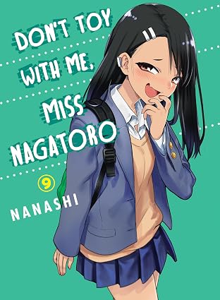 Don't Toy With Me, Miss Nagatoro vol 9