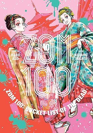 Zom 100: Bucket List of the Dead, Vol. 10