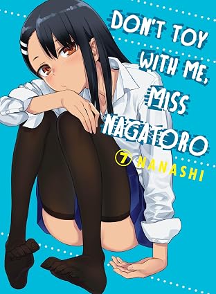 Don't Toy With Me, Miss Nagatoro vol 7