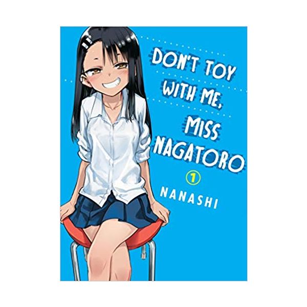 DON`T TOY WITH ME MISS NAGATORO, Volume 1