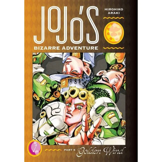 JOJO`S BIZARRE ADVENTURE: Part 5 :Golden Wind, Vol. 1